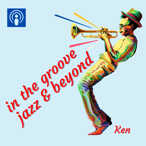 Luister naar In the Groove, Jazz and Beyond in de app