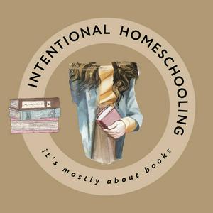 Intentional Homeschooling
