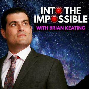 Luister naar Into the Impossible With Brian Keating in de app