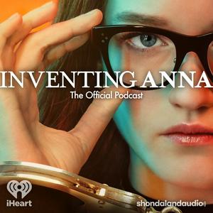 Luister naar Inventing Anna: The Official Podcast in de app