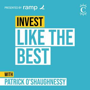 Luister naar Invest Like the Best with Patrick O'Shaughnessy in de app