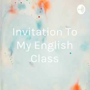 Invitation To My English Class