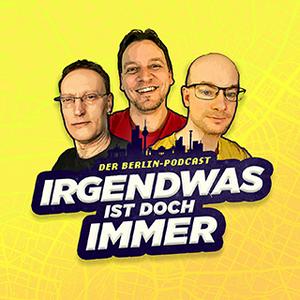 Der BERLIN-Podcast: Irgendwas ist doch immer! (iidi)