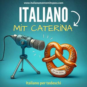 Luister naar Italiano mit Caterina in de app