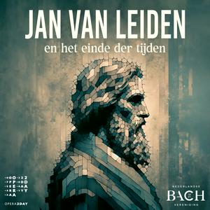 Jan van Leiden en het einde der tijden