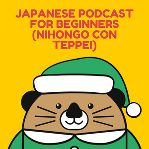 Luister naar Japanese podcast for beginners (Nihongo con Teppei) in de app