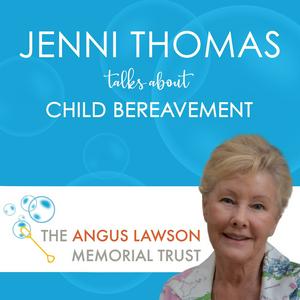 Luister naar Jenni Thomas Talks About Child Bereavement in de app