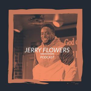 Luister naar Jerry Flowers Podcast in de app