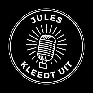 Luister naar Jules Kleedt Uit - De Podcast in de app