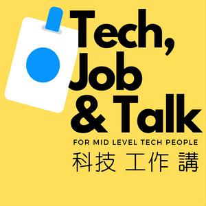 Luister naar 科技工作講 Tech Job N Talk in de app