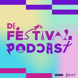 Luister naar De Festivalpodcast • Door KINK & Festileaks in de app