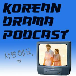 Korean Drama Podcast