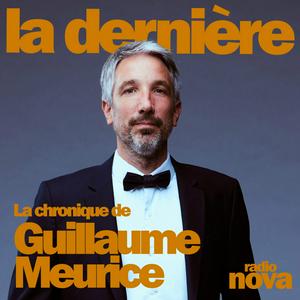 Luister naar La chronique de Guillaume Meurice in de app