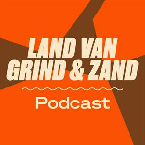 Luister naar Land van Grind en Zand Podcast in de app