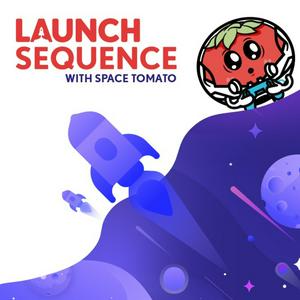 Luister naar Launch Sequence with Space Tomato in de app