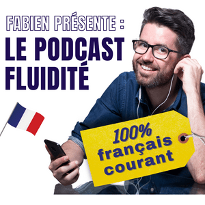 Luister naar Le français avec Fluidité in de app