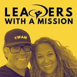Leaders With A Mission Podcast