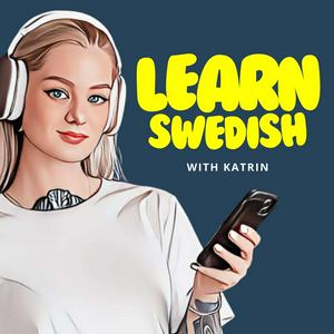 Luister naar Learn Swedish with Katrin in de app