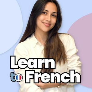 Luister naar Learn To French in de app