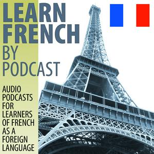 Luister naar Learn French by Podcast in de app