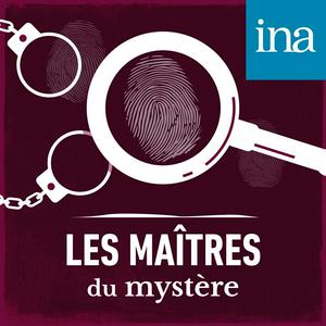 Luister naar Les Maîtres du mystère in de app