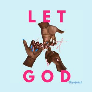Luister naar Let God Podcast in de app