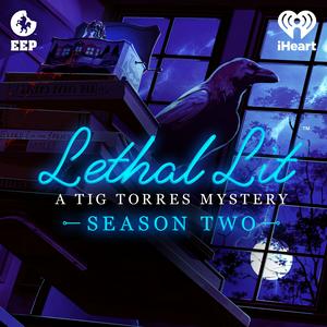 Luister naar Lethal Lit: A Tig Torres Mystery in de app