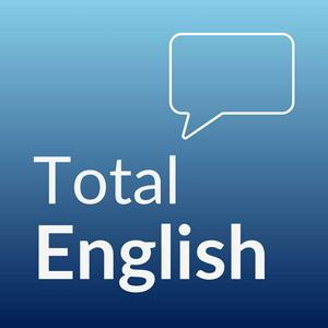 Luister naar Total English | Learn Advanced English in de app