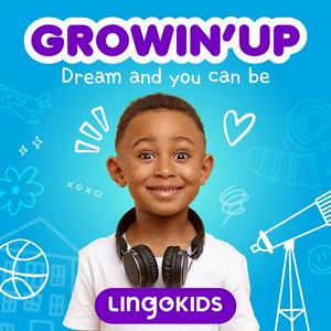 Luister naar Lingokids: Growin' Up! —Discover dream jobs! in de app