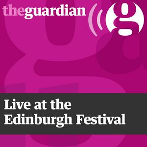 Live at the Edinburgh Festival