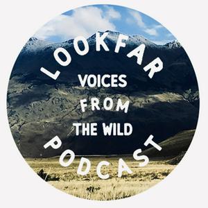 Luister naar The Lookfar Podcast: Voices from the Wild in de app