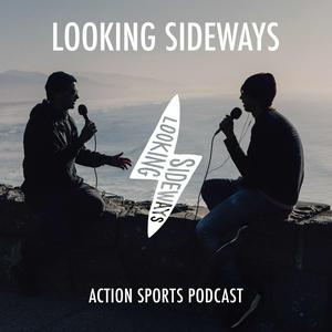 Luister naar Looking Sideways Action Sports Podcast in de app