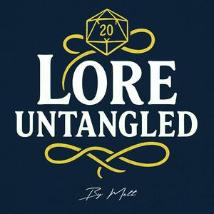 Lore Untangled