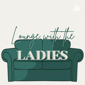 Lounge with the Ladies