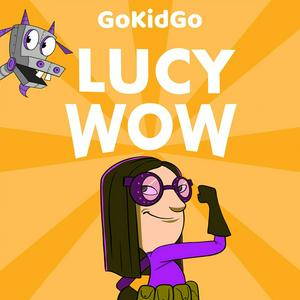 Luister naar Lucy Wow: STEM Stories for Kids Who Love Inventing in de app