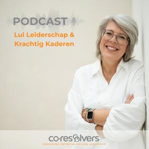 Luister naar Lui Leiderschap en Krachtig Kaderen in de app