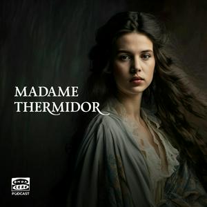 Luister naar Madame Thermidor in de app