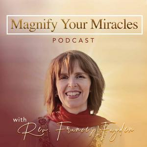 Luister naar Magnify Your Miracles Podcast in de app