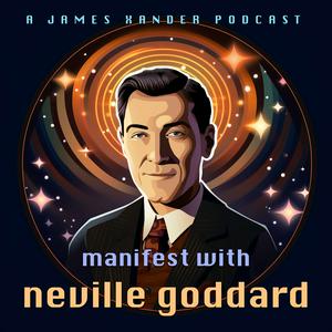 Luister naar Manifest with Neville Goddard • Manifestation Lectures on the Law of Assumption in de app