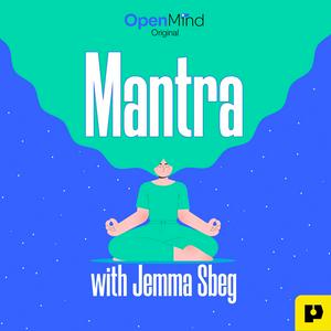 Luister naar Mantra with Jemma Sbeg in de app