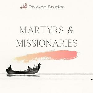 Luister naar Martyrs And Missionaries in de app
