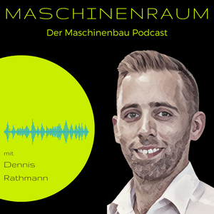 Luister naar Maschinenraum - Der Maschinenbau-Podcast in de app