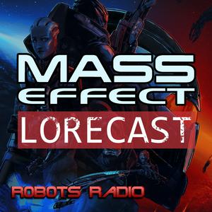 Luister naar Mass Effect Lorecast: Video Game Lore, News & More in de app