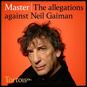 Luister naar Master: the allegations against Neil Gaiman in de app