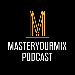 Luister naar Master Your Mix Podcast in de app