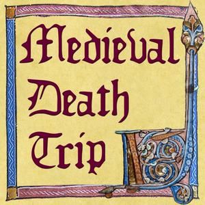 Luister naar Medieval Death Trip in de app