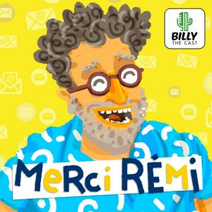 Luister naar Merci Rémi ! in de app