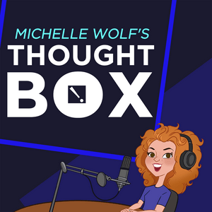 Luister naar Michelle Wolf's Thought Box in de app