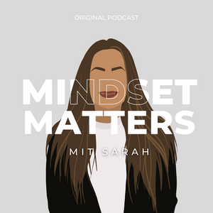 Mindset matters mit Sarah