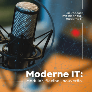 Luister naar Moderne IT: Modular, flexibel, souverän. in de app